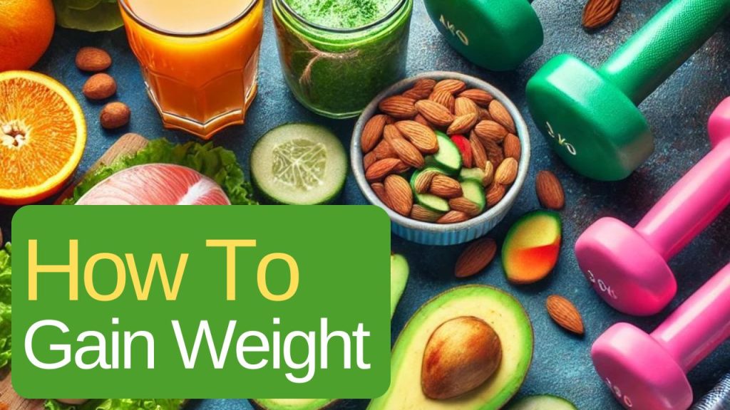 How To Gain Weight
