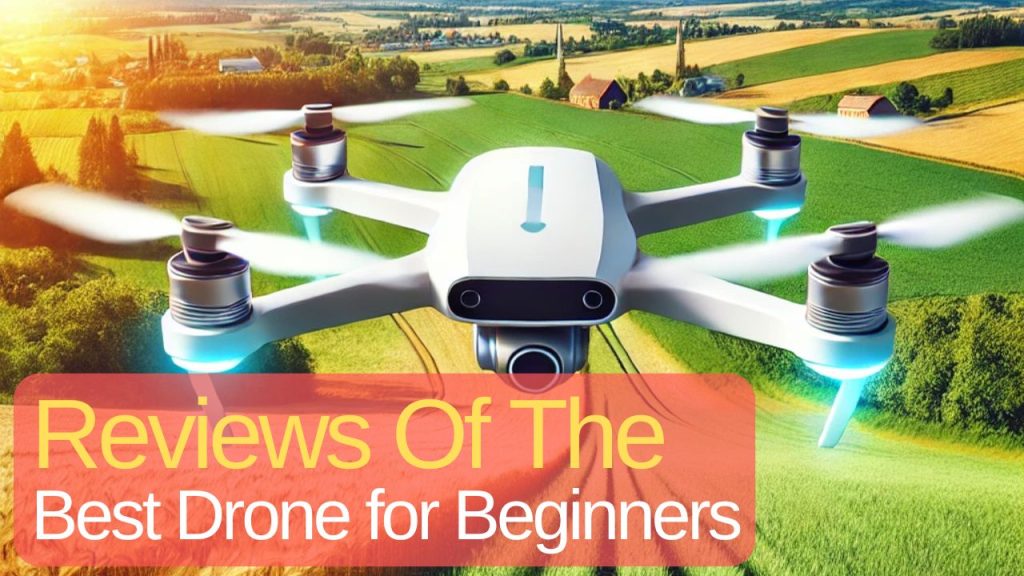 Best Drone for Beginners