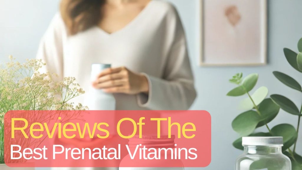 Best Prenatal Vitamins